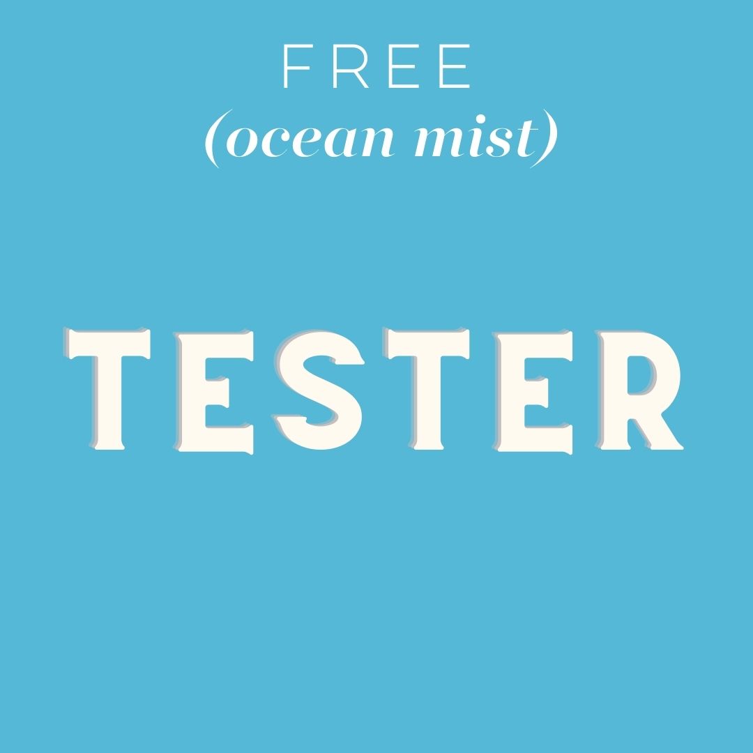 Tester - FREE (ocean mist):  Choose Item/Size